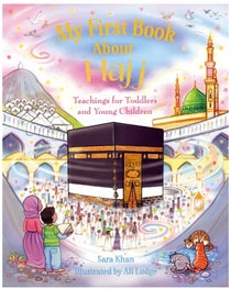 My First Book about Hajj - Sara Khan