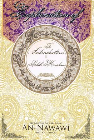 Expl. of The Introduction to Sahih Muslim (Sharh Muqaddimah Sahih)