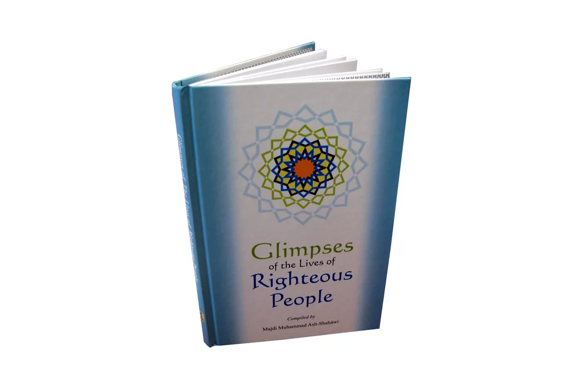 Glimpses of the Lives of Righteous People