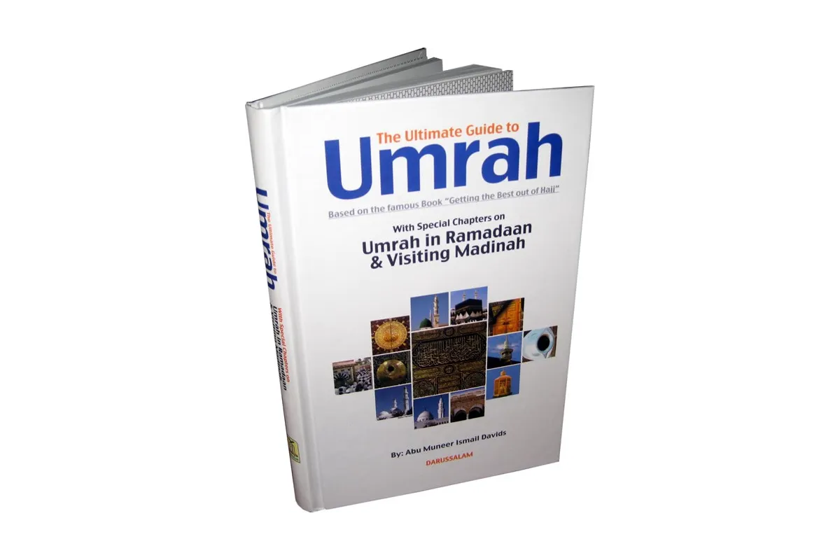 The Ultimate Guide to Umrah
