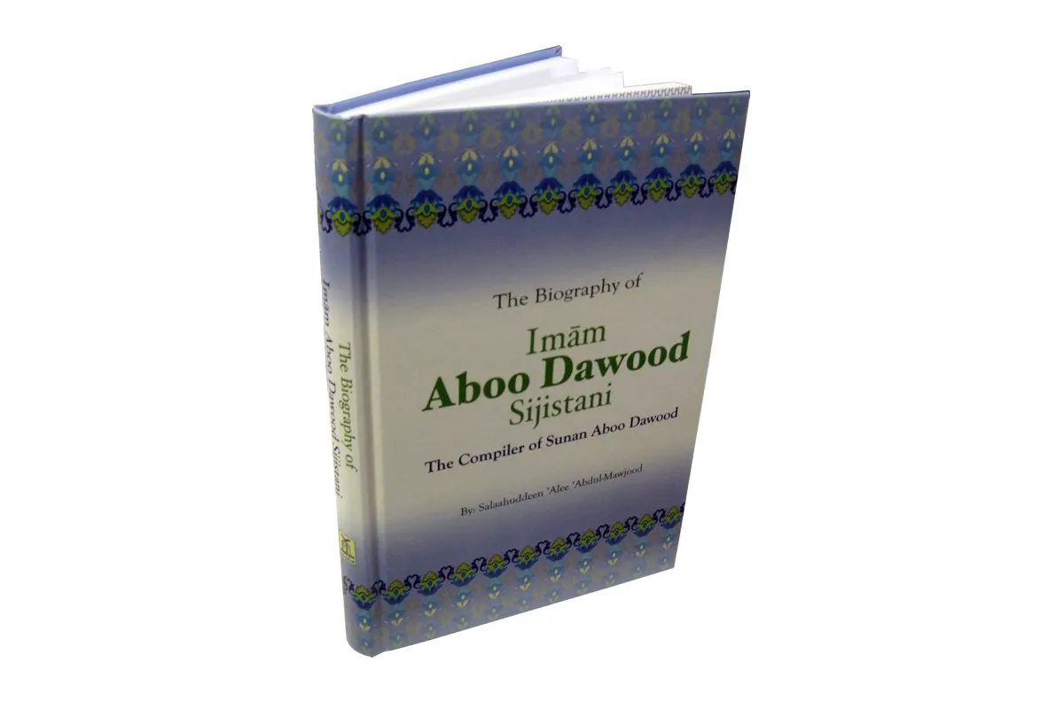 The Biography of Imam Aboo Dawood Sijistani