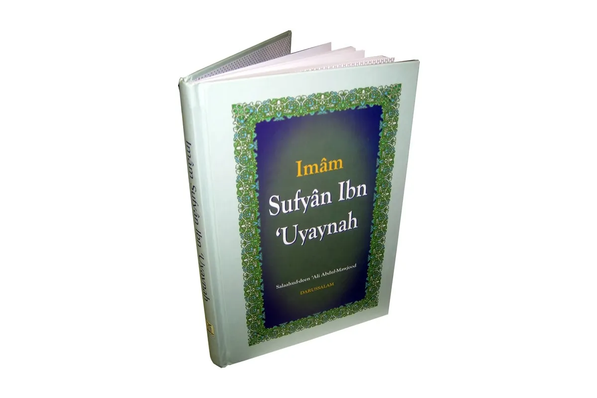 The Biography of Imam Sufyan Ibn 'Uyaynah