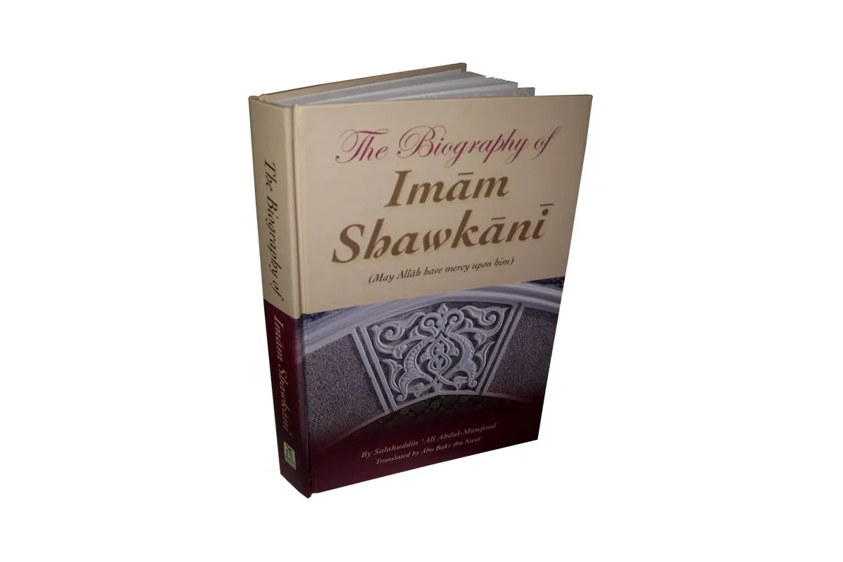 The Biography of Imam Shawkani
