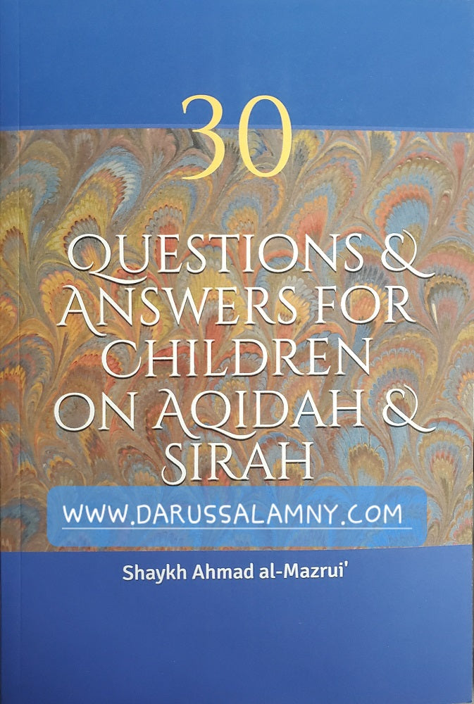 30 Questions & answers For Children on Aqidah & Sirah
