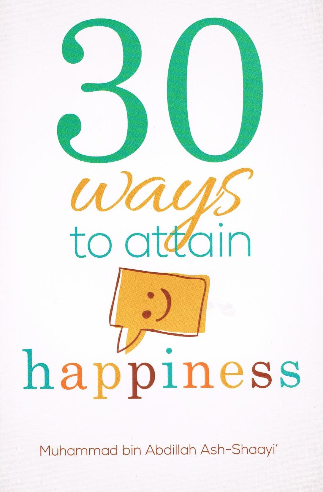30 Ways to Achieve Happiness