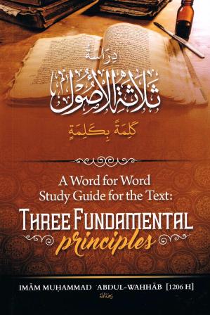 A Word for Word study Guide for the Text Three Fundamental Principles