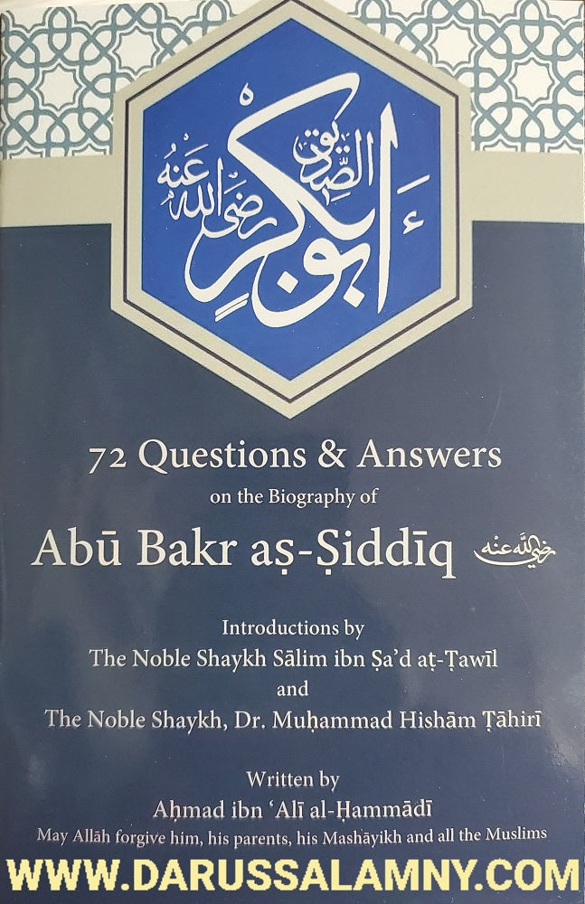 72 Questions & Answers on the Biography of Abu Bakr as-Siddiq
