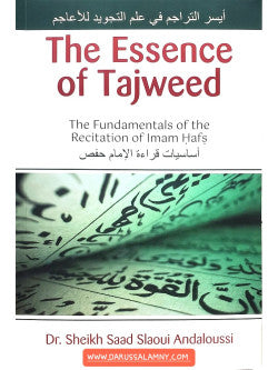The Essence of Tajweed - The Fundamentals of the Recitation of Imam Hafs