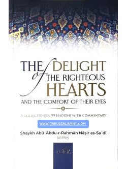 The Delight of the Righteous Hearts and the Comfort of Their Eyes