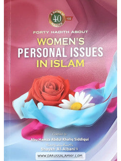 Forty Hadith About Women's Personal Issues in Islam