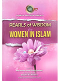 Forty Hadith About Pearls of Wisdom for Women in Islam