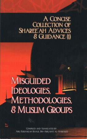 A Concise Collection of...Misguided Ideologies, Methodologies, & Muslim Groups (1)
