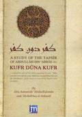 A Study of the Tafsir of Abdullah Ibn Abbas Kufr Duna Kufr