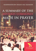 A Summary of the Mistakes Commonly made in Prayer