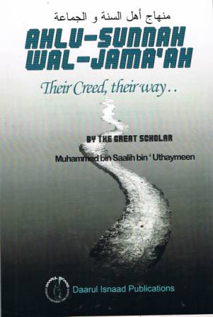 Ahlus Sunnah wal-Jammah, Their Creed, Their Way