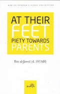 At Their Feet Piety Towards Parents
