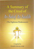A Summary of the Creed of As-Salaf As-Saalih