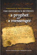 The Difference Between a Prophet and a Messenger