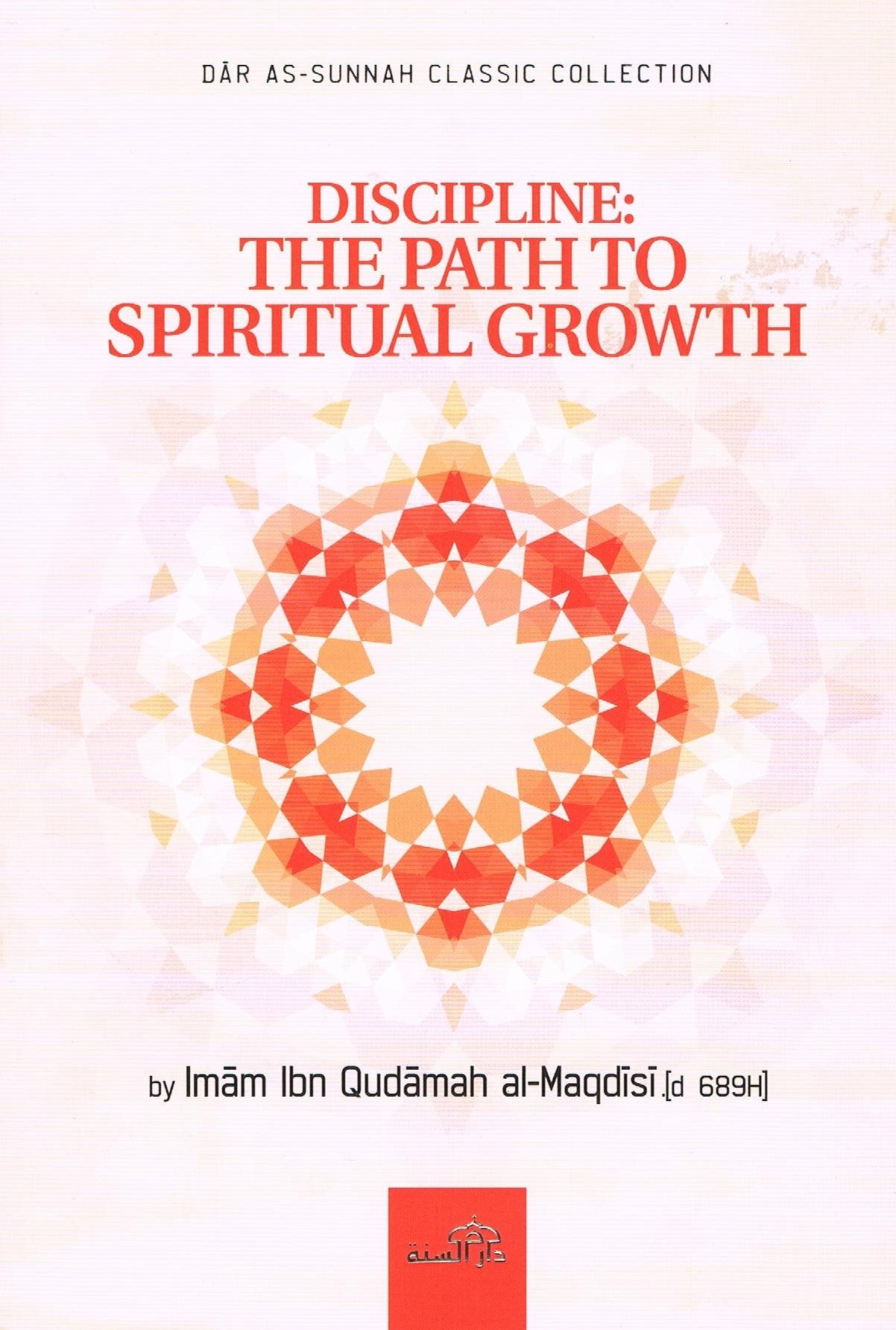Discipline: The Path to Spiritual Growth