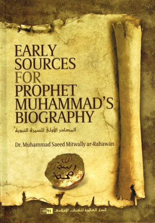 Early Sources For Prophet Muhammad’s Biography