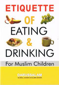 Etiquette of Eating & Drinking for Muslim Children