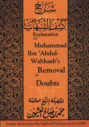 Explanation of Muhammad ibn Abdul Wahab’s Removal of Doubts