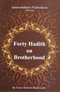 Forty Hadith on Brotherhood