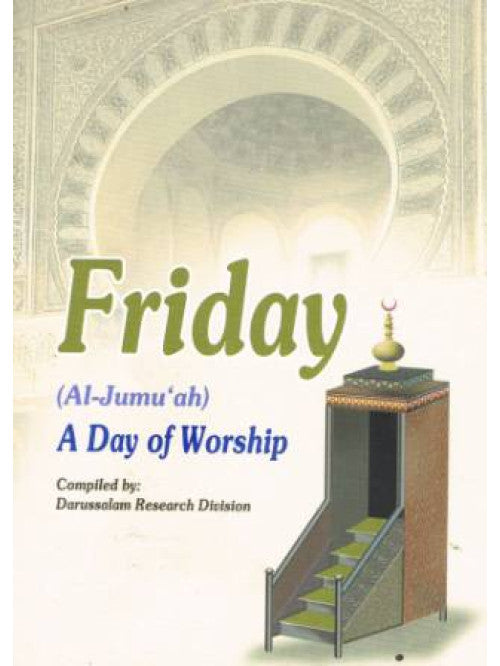 Friday (Al-Jumu'ah): A Day of Worship cover
