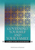 Governing Yourself and Your Family