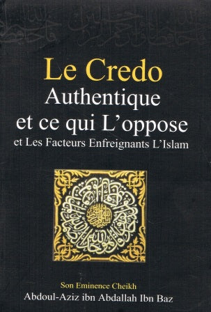 Le Credo Authentique et ce qui L’oppose