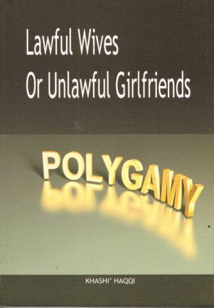 Lawful Wives or Unlawful Girlfriends Polygamy