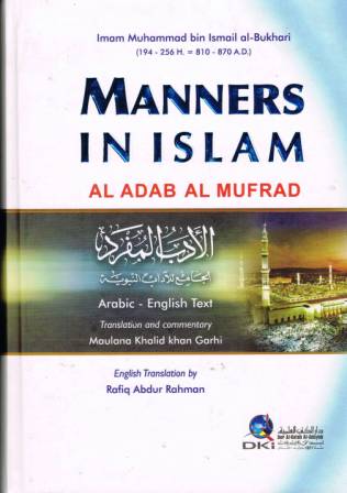 Manners in Islam Al Adab Al Mufrad