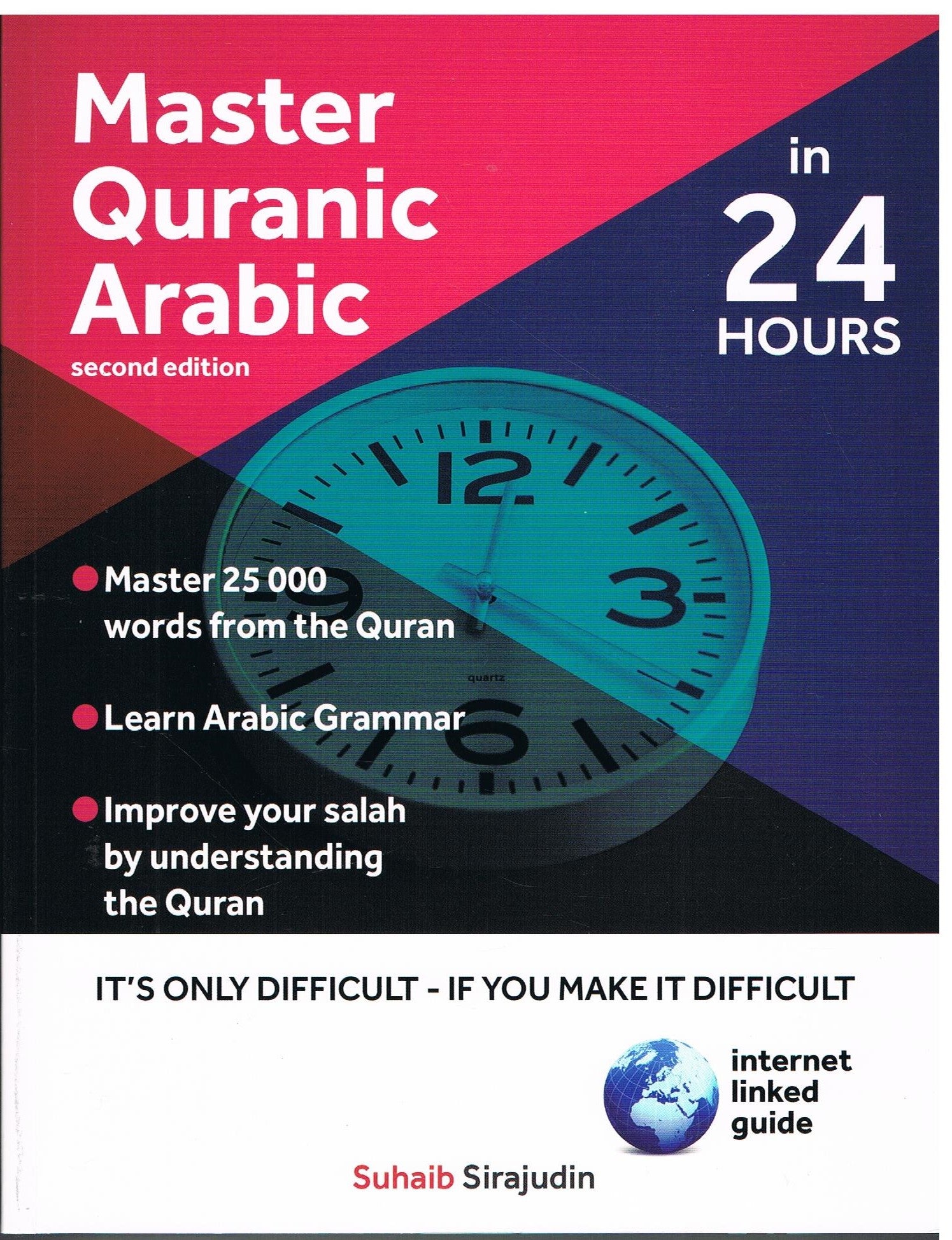 Master Quranic Arabic in 24 Hours (Second Edition)