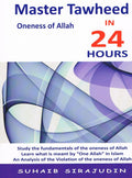 Master Tawheed Oneness of Allah in 24 Hours