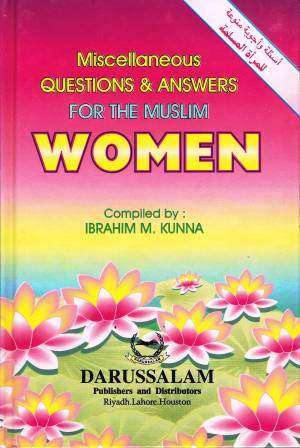Misc. Questions & Answers for The Muslim Women