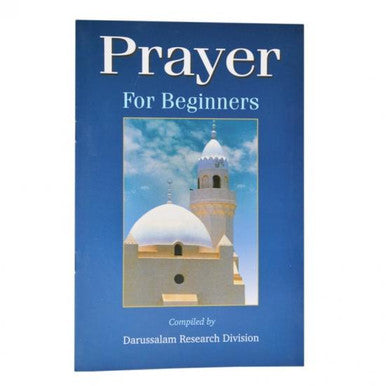 Prayer: Salaah for Beginners
