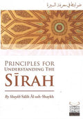 Principles for Understanding the Sirah