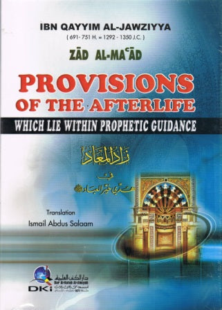 Provisions of The Afterlife Which Lie Within Prophetic Guidance