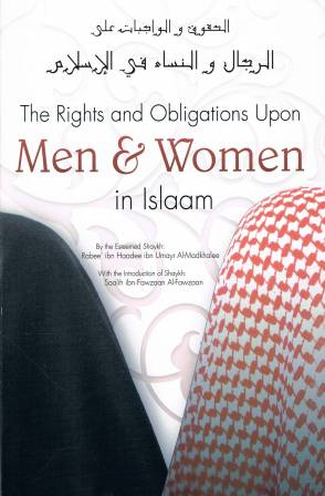 The Rights and Obligations Upon Men & Women in Islaam
