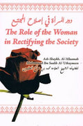 The Role of the Woman in Rectifying the Society