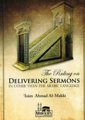 The Ruling on Delivering Sermons..Other Than Arabic Language