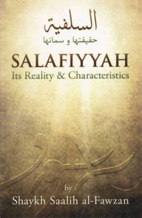 Salafiyyah It's Reality & Characteristics
