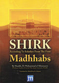 Shirk According to Scholars From The Four Madhabs