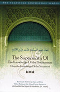 The Superiority of The Knowledge Of the Predecessors