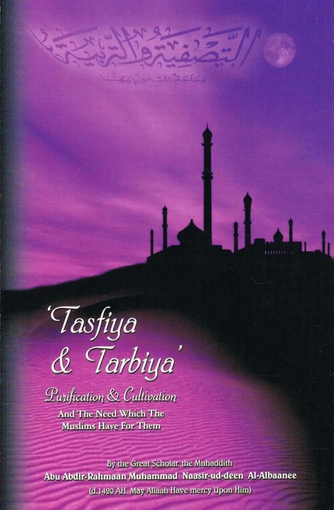 Tasfiya & Tarbiya Purification & Cultivation