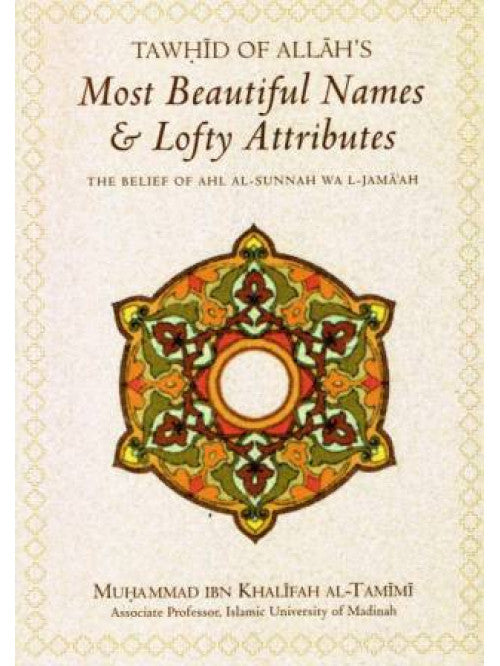 The Beautiful Names And Attributes of Allah cover