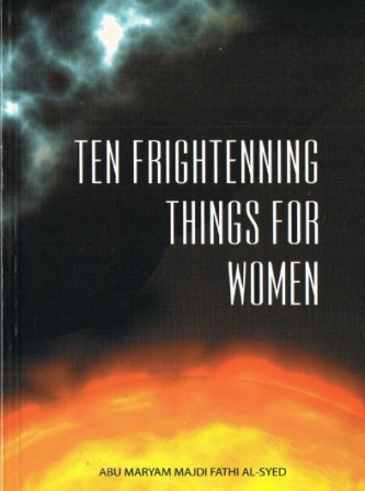 Ten Frightenning Things for Women