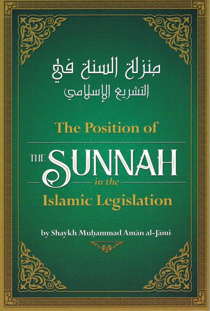 The Position of The Sunnah in The Islamic Legislation