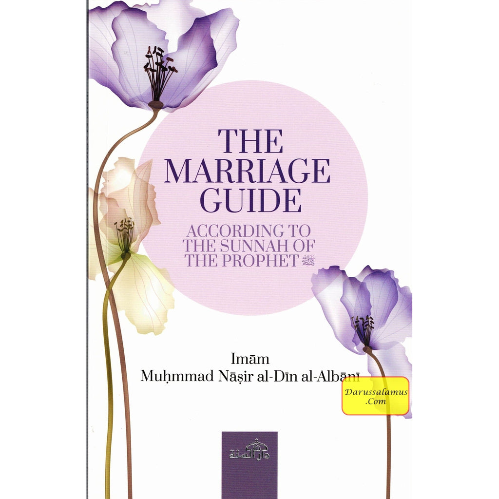 The Marriage Guide according to the Sunnah of the Prophet