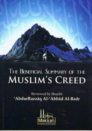 The Beneficial Summary of the Muslim’s Creed